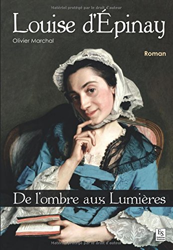 Beispielbild fr Louise d'?pinay - de l'ombre aux lumi?res - Olivier Marchal zum Verkauf von Book Hmisphres