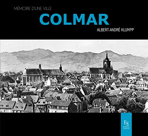 Beispielbild fr Colmar [Broch] Klumpp, Albert-Andr zum Verkauf von BIBLIO-NET