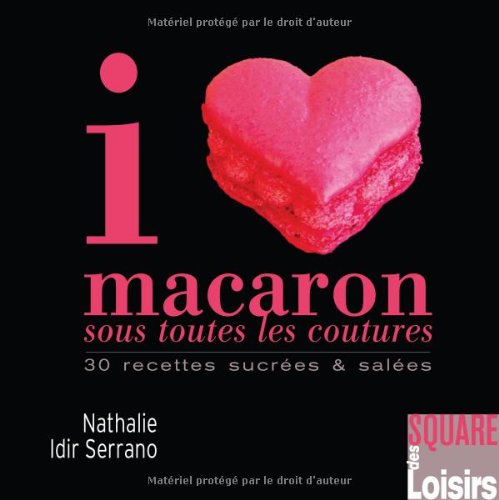 9782814100053: I Love Macaron sous toutes les coutures