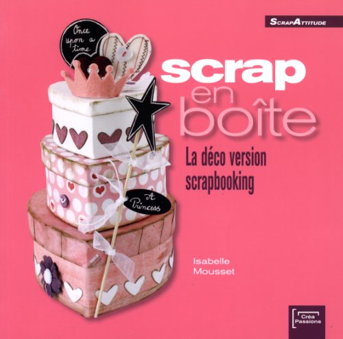 Beispielbild fr Scrap en Bote : la dco version Scrapbooking zum Verkauf von medimops