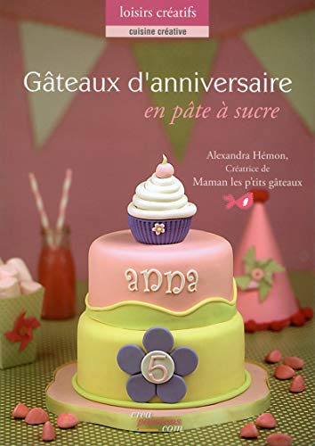 Gateaux d'anniversaire en pâte à sucre