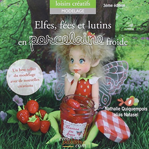 Stock image for Elfes, fes et lutins en porcelaine froide (troisime dition) for sale by medimops