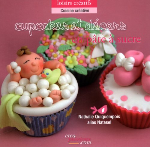 Beispielbild fr Cupcakes et dcors en pte  sucre zum Verkauf von Ammareal