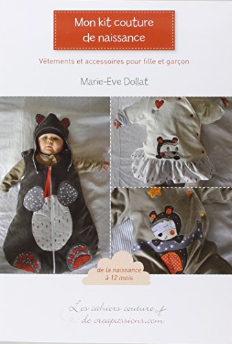 Stock image for Mon kit couture de naissance : Vtements et accessoires pour fille et garon for sale by Ammareal