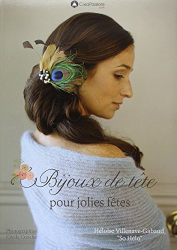 Stock image for Bijoux de tte pour jolies ftes for sale by Ammareal