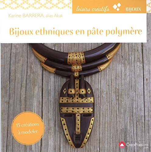 Beispielbild fr Bijoux ethniques en pte polymre zum Verkauf von Revaluation Books