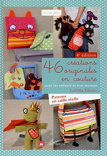 9782814103481: 46 crations originales en couture pour les enfants et leur maman