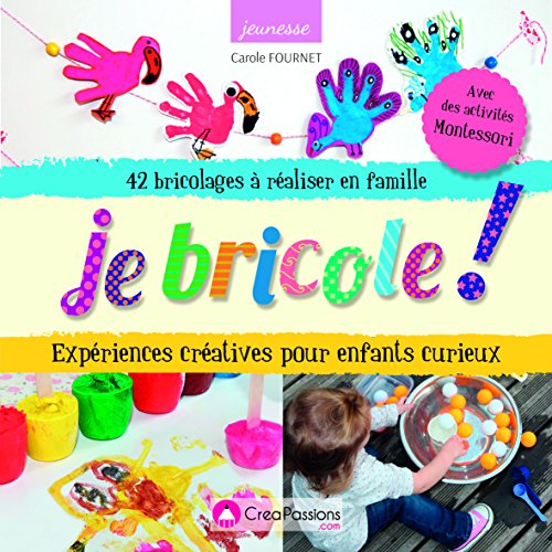 Beispielbild fr Je bricole ! : Expriences cratives pour enfants curieux zum Verkauf von medimops