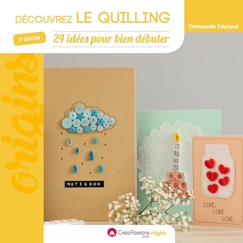 Beispielbild fr Dcouvrez le quilling : 24 ides pour bien dbuter zum Verkauf von medimops