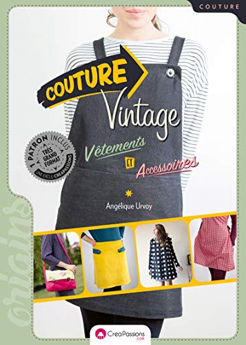 Beispielbild fr COUTURE VINTAGE - VETEMENTS ET ACCESSOIRES zum Verkauf von Librairie La Canopee. Inc.