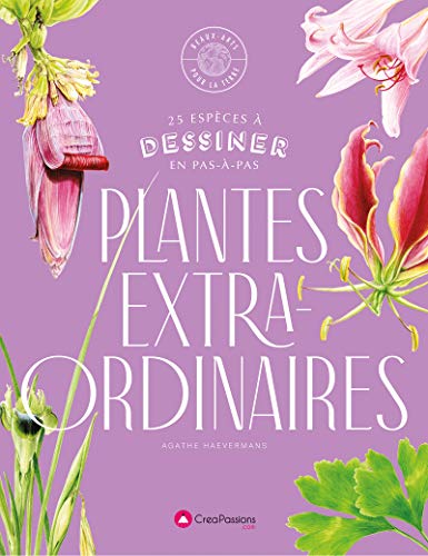 Stock image for Dessiner les plantes extraordinaires - 25 esp ces  dessiner en pas--pas for sale by WorldofBooks