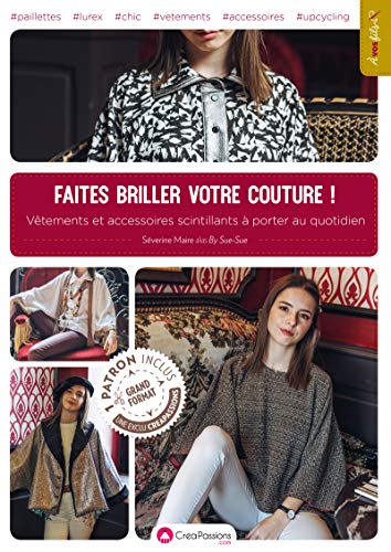 Stock image for Faites briller votre couture - Vtements et accessoires scintillants  porter au quotidien for sale by medimops