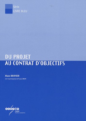 Stock image for Du projet au contrat d'objectifs for sale by Ammareal