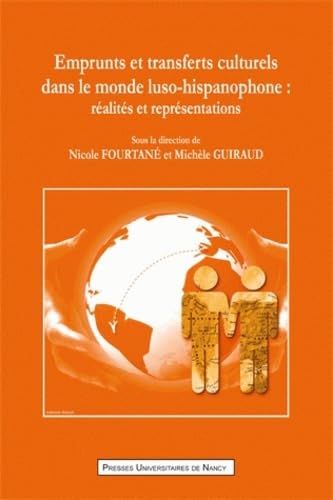 9782814300583: Emprunts et transferts culturels dans le monde luso-hispanophone - ralits et reprsentations