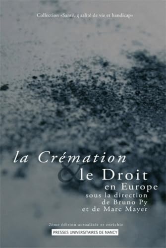 Beispielbild fr La Cremation et le Droit en Europe. 2e Edition, Actualisee et Enrichi E zum Verkauf von medimops