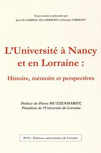 9782814302488: L'Universit  Nancy et en Lorraine : histoire, mmoire et perspectives