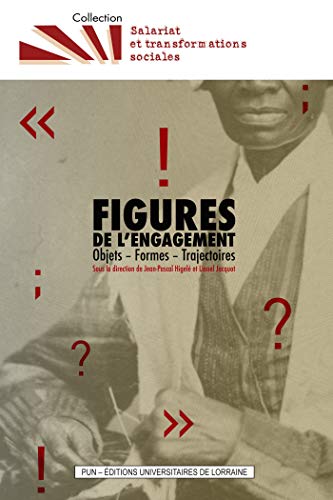 Stock image for Figures de l'engagement : Objets-Formes-Trajectoires for sale by Ammareal