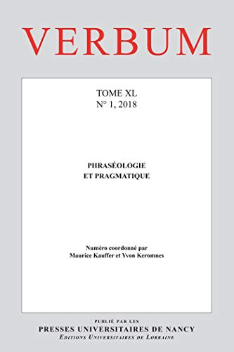 Beispielbild fr Verbum, N 1/2018. Phraseologie et Pragmatique [Broch] Ker Kauffer Maurice zum Verkauf von BIBLIO-NET