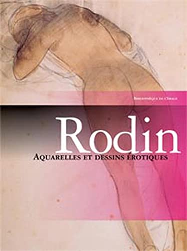 Beispielbild fr Rodin - Aquarelles et dessins rotiques zum Verkauf von Ammareal