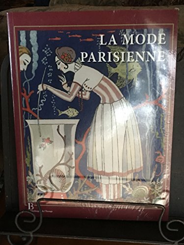 Beispielbild fr La mode parisienne: La Gazette du Bon Ton (1912-1925) (French Edition) zum Verkauf von Gallix