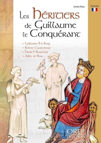 Stock image for Les Heritiers de Guillaume le Conquerant for sale by Revaluation Books