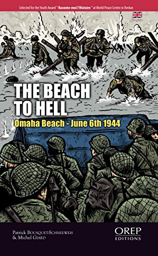 Imagen de archivo de The Beach to hell. Omaha Beach, 6th june 1944 a la venta por Wonder Book