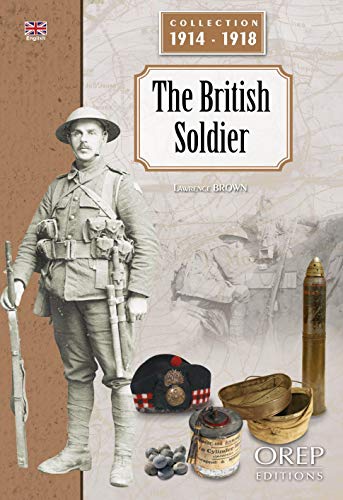 Beispielbild fr The British Soldier (Collection 1914-1918) zum Verkauf von WorldofBooks