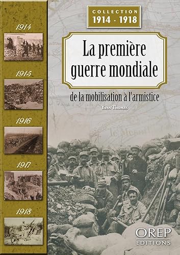 Beispielbild fr La Premiere Guerre Mondiale zum Verkauf von Ammareal