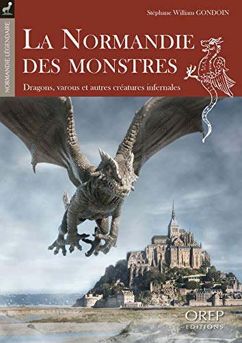 Beispielbild fr La Normandie des monstres zum Verkauf von WorldofBooks