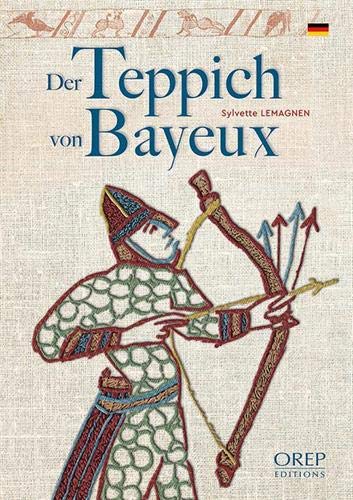 Imagen de archivo de Der Teppich von Bayeux (allemand) [Broch] LEMAGNEN, Sylvette a la venta por BIBLIO-NET