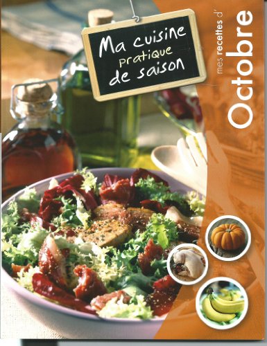 Stock image for MA CUISINE PRATIQUE DE SAISON - OCTOBRE for sale by Ammareal