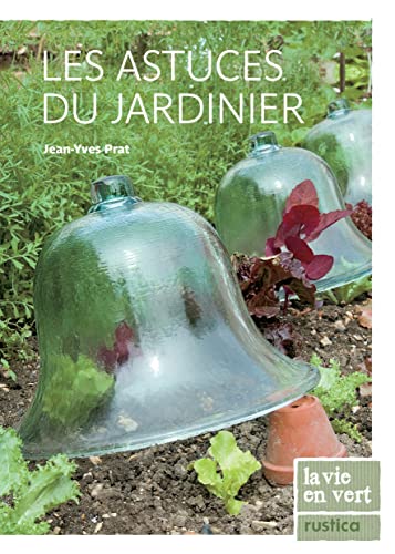 Beispielbild fr Les astuces du jardinier zum Verkauf von Ammareal