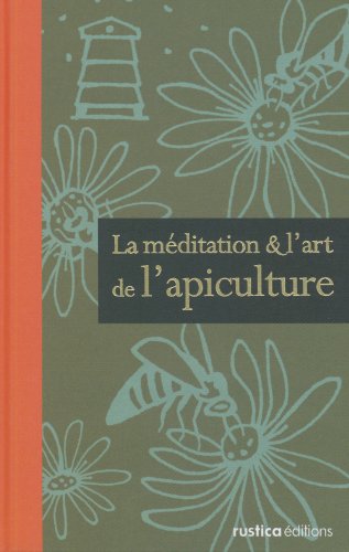Stock image for La mditation & l'art de l'apiculture for sale by medimops