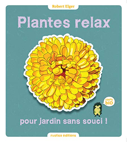 Beispielbild für Plantes relax pour jardin sans souci ! zum Verkauf von Ammareal