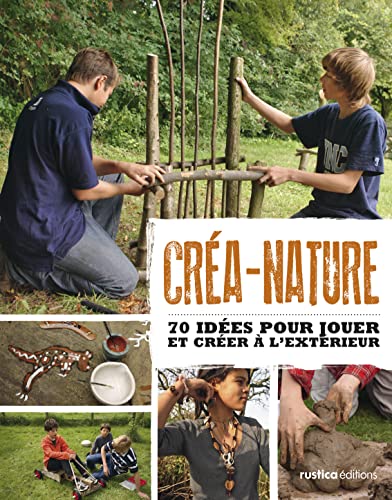 Stock image for Cra-nature : 70 ides pour jouer et crer  l'extrieur for sale by medimops