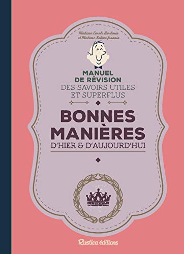 Stock image for Bonnes manires d'hier et d'aujourd'hui for sale by medimops