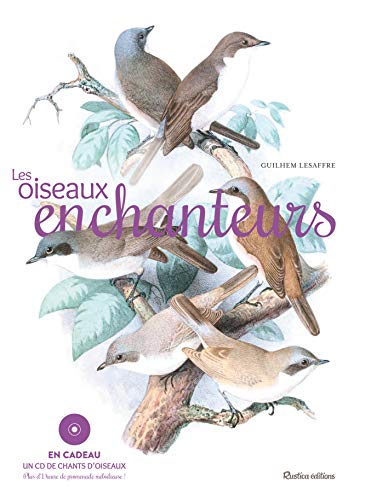 Beispielbild fr Les oiseaux enchanteurs zum Verkauf von Ammareal