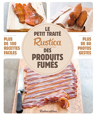 Beispielbild fr Le petit trait rustica des produits fums zum Verkauf von LiLi - La Libert des Livres