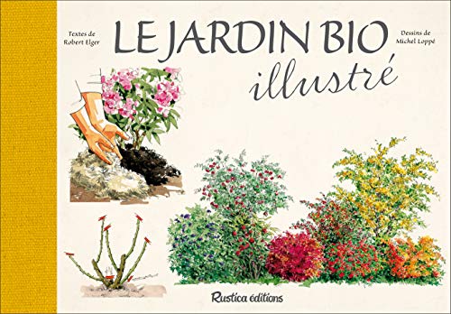 Imagen de archivo de Le jardin bio illustr a la venta por Le Monde de Kamlia