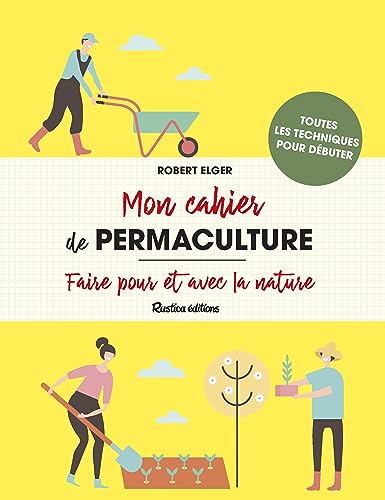Beispielbild für Mon cahier de permaculture : Faire pour et avec la nature zum Verkauf von medimops