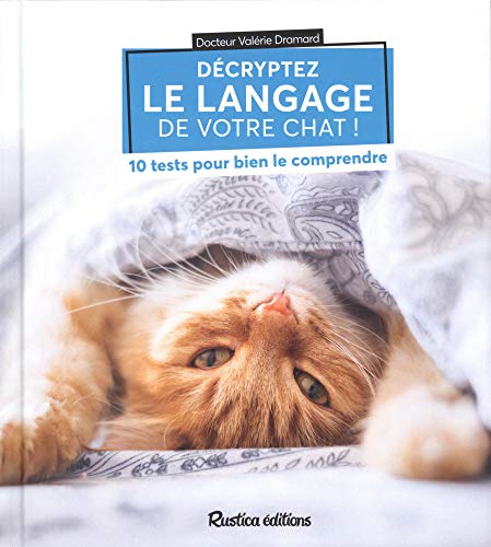 Beispielbild fr Dcryptez le langage de votre chat ! : 10 tests pour bien le comprendre zum Verkauf von medimops