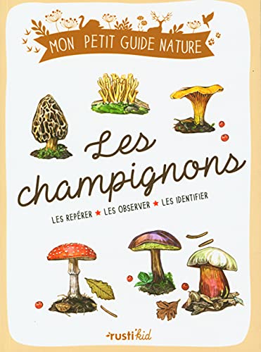 Beispielbild fr Les champignons: Les rep rer - Les observer - Les identifier zum Verkauf von ThriftBooks-Dallas