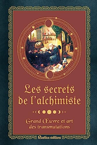 Beispielbild fr les secrets de l'alchimiste zum Verkauf von Chapitre.com : livres et presse ancienne