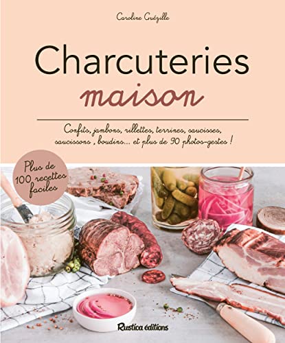 Beispielbild fr Charcuteries maison zum Verkauf von medimops