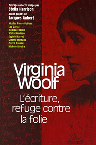 Stock image for Virginia Woolf : L'criture, refuge contre la folie for sale by medimops