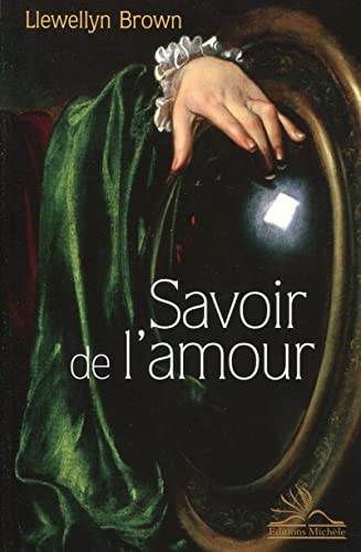 Stock image for Savoir de l'amour [Broch] Brown, Llewellyn for sale by BIBLIO-NET