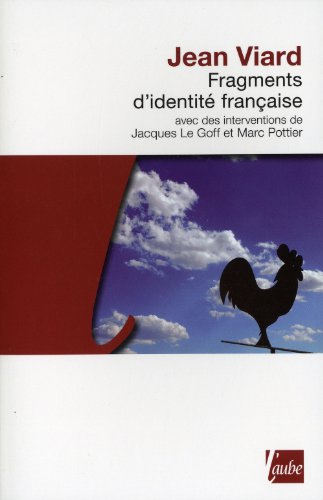 Beispielbild fr Fragments d'identit française Viard, Jean; Le Goff, Jacques and Pottier, Marc zum Verkauf von LIVREAUTRESORSAS