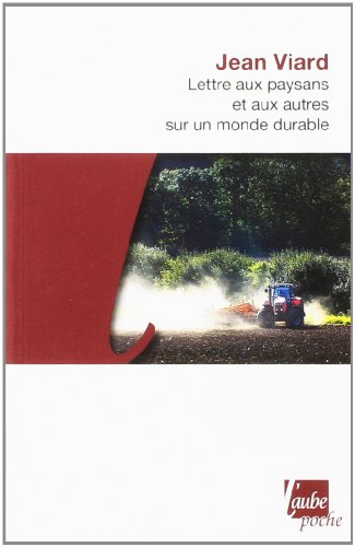 Beispielbild fr Lettre aux paysans et aux autre sur un monde durable zum Verkauf von Librairie Th  la page