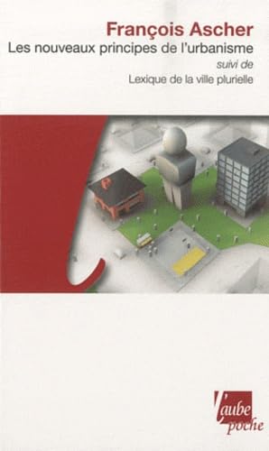 Beispielbild fr Nouveaux principes de l'urbanisme suivi de lexique de. zum Verkauf von LeLivreVert