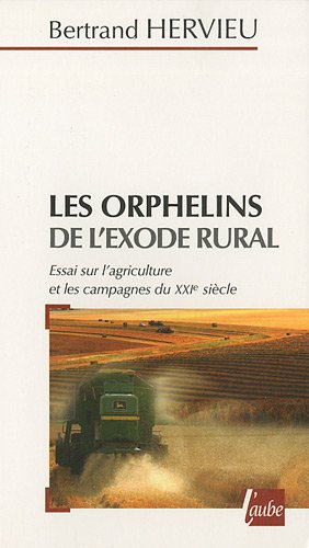Beispielbild fr LES ORPHELINS DE L'EXODE RURAL zum Verkauf von Ammareal